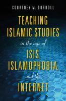 Teaching Islamic studies in the age of ISIS, Islamophobia and the Internet