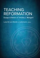 Teaching Reformation : essays in honor of Timothy J. Wengert /