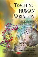 Teaching human variation issues, trends and challenges /