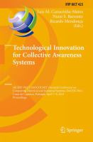 Technological Innovation for Collective Awareness Systems 5th IFIP WG 5.5/SOCOLNET Doctoral Conference on Computing, Electrical and Industrial Systems, DoCEIS 2014, Costa de Caparica, Portugal, April 7-9, 2014, Proceedings /