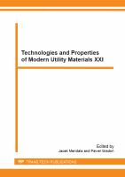 Technologies and properties of modern utility materials XXI selected, peer reviewed papers from the XXI Conference on Technologies and Properties of Modern Utility Materials (TPMUM 2013), May 17, 2013, Katowice, Poland /