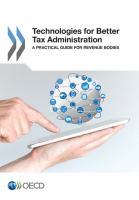 Technologies for better tax administration a practical guide for revenue bodies.