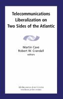 Telecommunications liberalization on two sides of the Atlantic