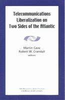 Telecommunications liberalization on two sides of the Atlantic /