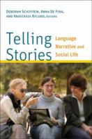 Telling stories language, narrative, and social life /