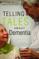 Telling tales about dementia experiences of caring /