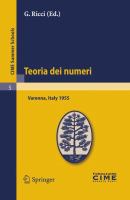 Teoria dei numeri Lectures given at a Summer School of the Centro Internazionale Matematico Estivo (C.I.M.E.) held in Varenna (Como), Italy, August 16-25, 1955 /