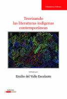 Teorizando las literaturas Indígenas contemporáneas /