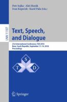 Text, Speech, and Dialogue 21st International Conference, TSD 2018, Brno, Czech Republic, September 11-14, 2018, Proceedings /