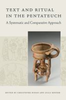 Text and ritual in the Pentateuch : a systematic and comparative approach /