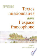 Textes missionnaires dans l'espace francophone Tome II. L'envers du décor