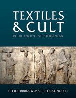 Textiles and cult in the ancient Mediterranean /
