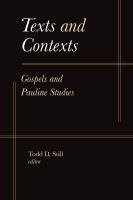 Texts and contexts : Gospels and Pauline studies /