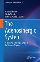 The Adenosinergic System A Non-Dopaminergic Target in Parkinson’s Disease /