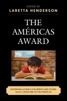 The Américas Award honoring Latino/a children's and young adult literature of the Americas /