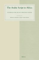 The Arabic script in Africa studies in the use of a writing system /