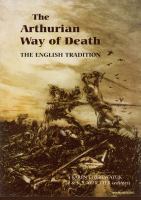 The Arthurian way of death : the English tradition /