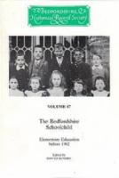 The Bedfordshire Schoolchild. elementary education before 1902