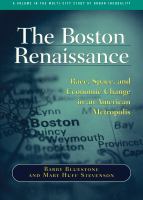 The Boston renaissance : race, space, and economic change in an American metropolis /