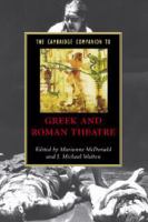 The Cambridge companion to Greek and Roman theatre