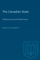 The Canadian state : political economy and political power /