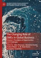 The Changing Role of SMEs in Global Business Volume I: Paradigms of Opportunities and Challenges  /