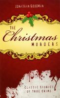 The Christmas murders classic true crime stories /
