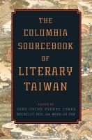 The Columbia sourcebook of literary Taiwan /