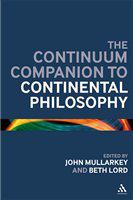 The Continuum companion to continental philosophy