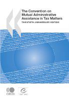 The Convention on Mutual Administrative Assistance in Tax Matters