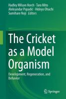 The Cricket as a Model Organism Development, Regeneration, and Behavior /