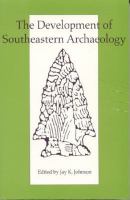 The Development of southeastern archaeology