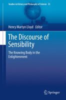 The Discourse of Sensibility The Knowing Body in the Enlightenment /