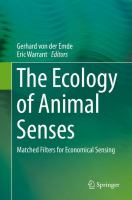 The Ecology of Animal Senses Matched Filters for Economical Sensing /