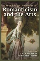 The Edinburgh companion to romanticism and the arts /