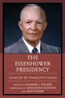 The Eisenhower Presidency Lessons for the Twenty-First Century /