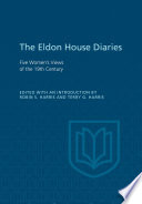 The Eldon House diaries : five women's views of the 19th century /