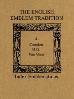 The English Emblem Tradition : Volume 4: William Camden, H.G., and Otto van Veen /