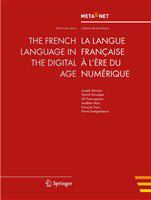 The French language in the digital age La langue Française á l'ère du numérique /