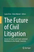 The Future of Civil Litigation Access to Courts and Court-annexed Mediation in the Nordic Countries /