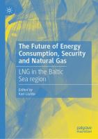 The Future of Energy Consumption, Security and Natural Gas LNG in the Baltic Sea region /