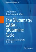 The Glutamate/GABA-Glutamine Cycle Amino Acid Neurotransmitter Homeostasis /