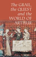The Grail, the quest and the world of Arthur /