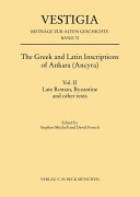 The Greek and Latin inscriptions of Ankara (Ancyra).