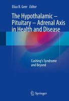 The Hypothalamic-Pituitary-Adrenal Axis in Health and Disease Cushing’s Syndrome and Beyond /
