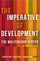 The Imperative of Development : the Wolfensohn Center at Brookings /