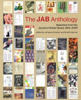 The JAB anthology : selections from the Journal of artists' books 1994-2020 /