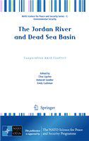 The Jordan River and Dead Sea Basin cooperation amid conflict /