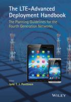 The LTE-advanced deployment handbook the planning guidelines for the fourth generation networks /