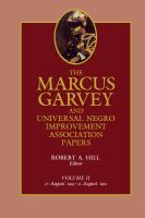 The Marcus Garvey and Universal Negro Improvement Association Papers.